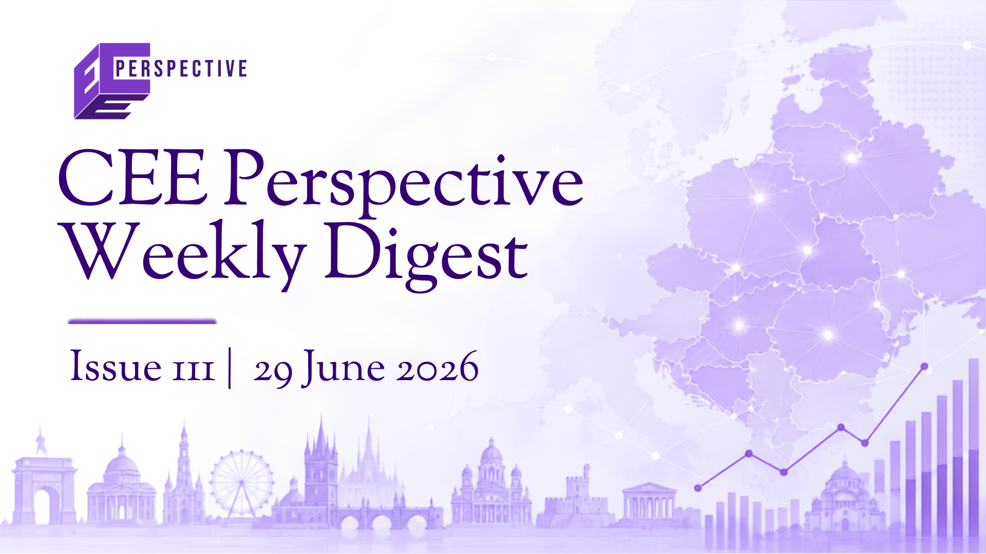 CEE Perspective Weekly Digest- Issue 3