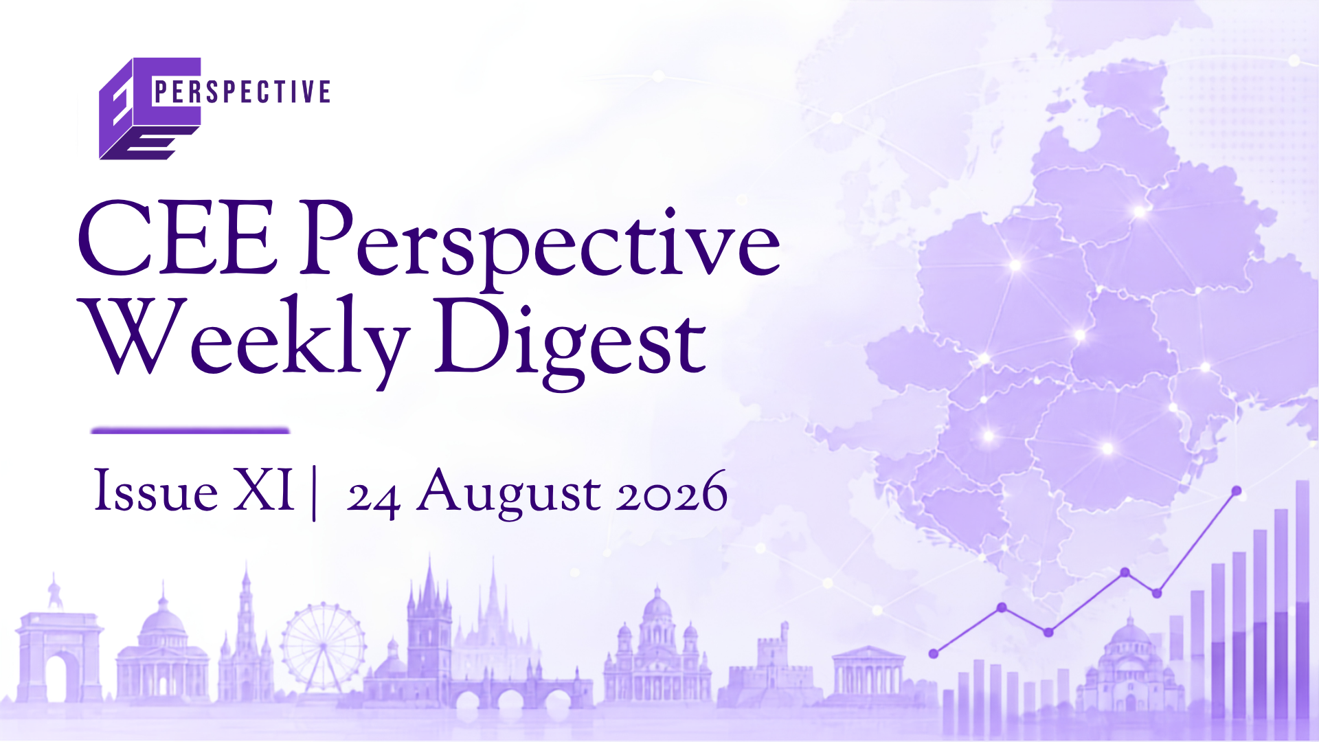 CEE Perspective Weekly Digest - Issue 11