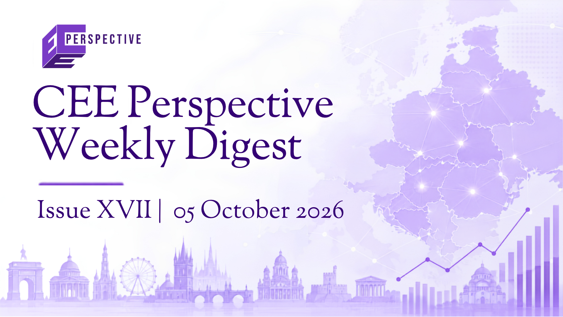 CEE Perspective Weekly Digest- Issue 17